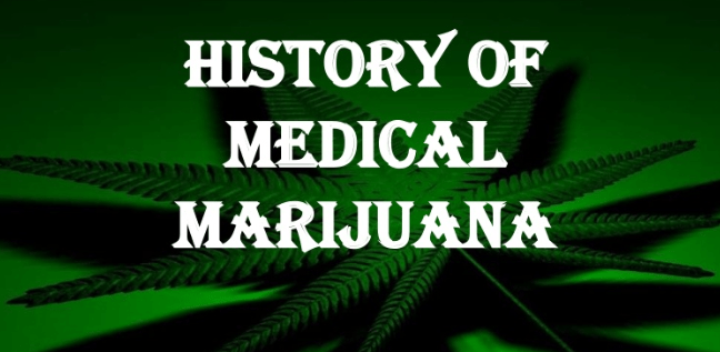 Medical Marijuana - The History of Medical Marijuana